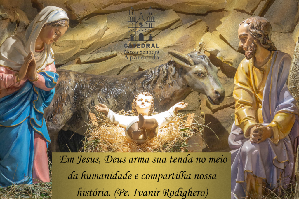 Natal de Jesus: Deus que nos ama de tal modo que se aproxima para habitar no meio de nós